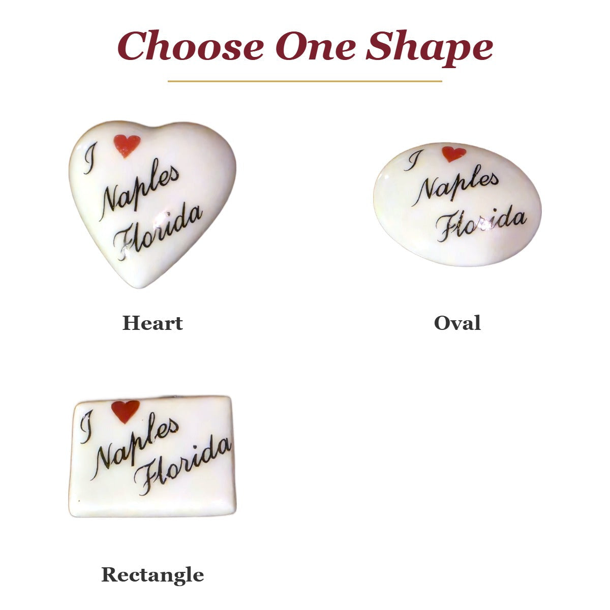 I Love Naples, Florida porcelain goodie trinkets in all shapes: heart, oval, rectangle